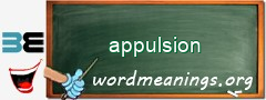 WordMeaning blackboard for appulsion